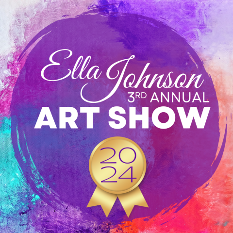 Ella Johnson 3rd Annual Art Show