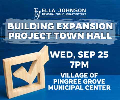 Building Expansion Project Town Hall at the Municipal Center in Pingree Grove on Weds., Sept. 25, at 7pm