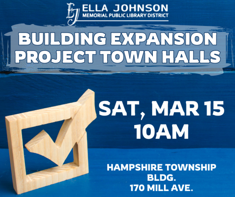 Building Expansion Project Town Hall at the Hampshire Township Building on Sat., March 15th at 10am